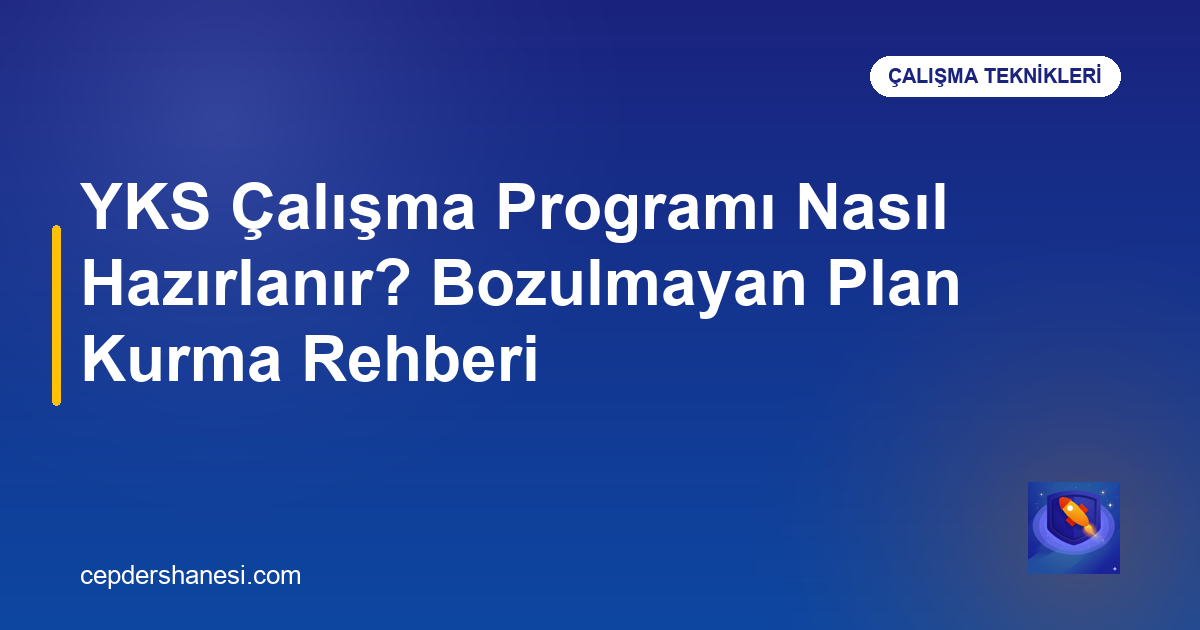 YKS çalışma programı hazırlama rehberi