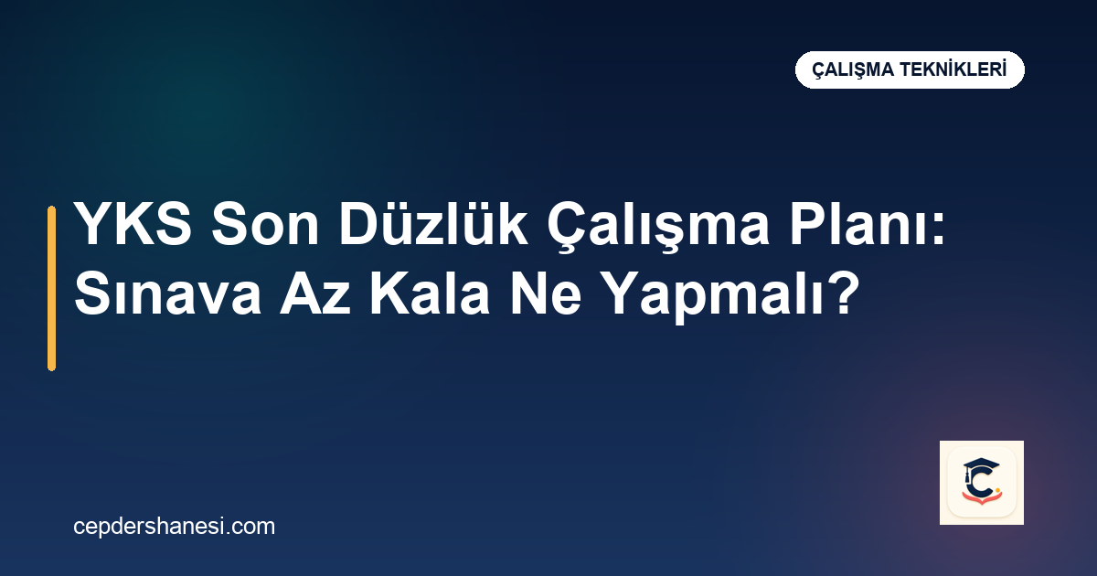 YKS son düzlük çalışma planı